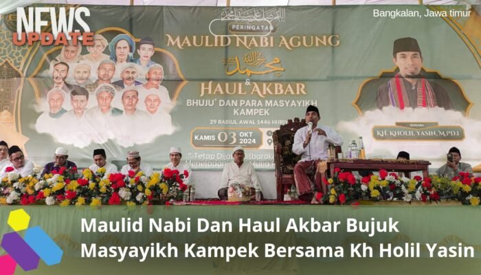 Maulid Nabi Dan Haul Akbar Bujuk Masyayikh Kampek Bersama Kh Holil Yasin