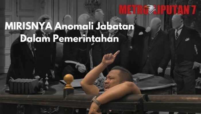 Jangan Ada Anomali Jabatan Dalam Pemerintahan